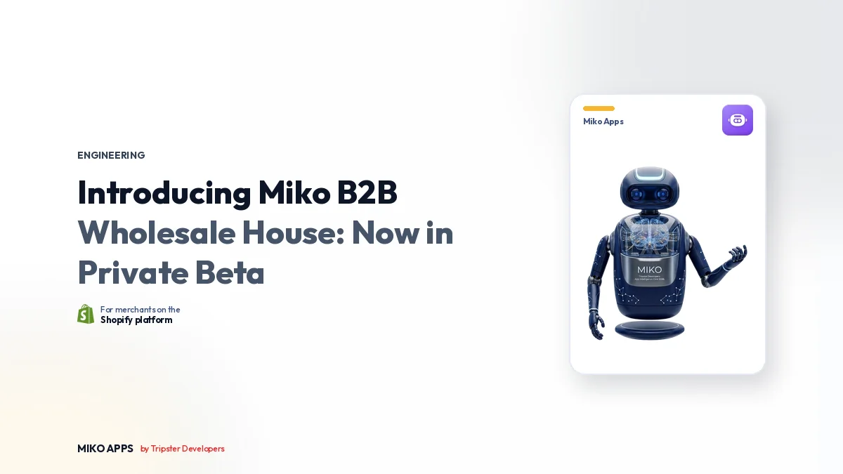 Introducing Miko B2B Wholesale House: Now in Private Beta