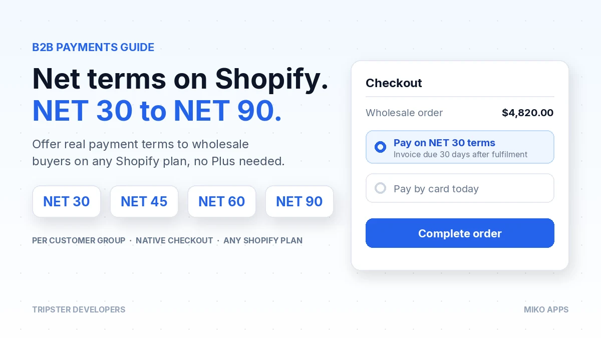 Net terms payment option at Shopify checkout for wholesale buyers
