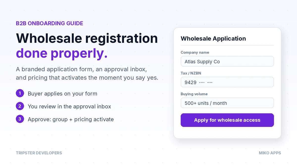 Wholesale registration form with approval flow on Shopify