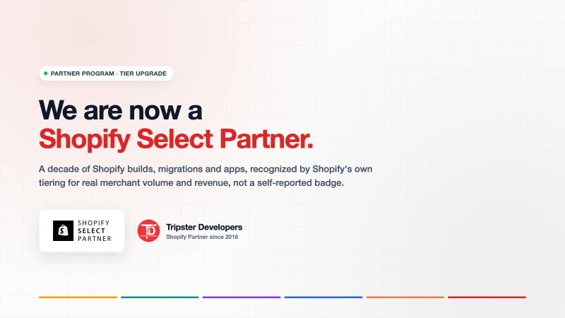 Tripster Developers is now a Shopify Select Partner